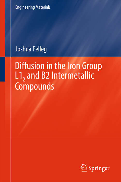 Book cover of Diffusion in the Iron Group L12 and B2 Intermetallic Compounds