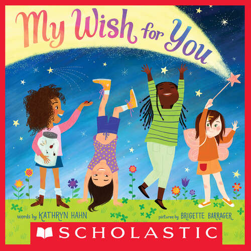 My Wish for You  - Digital Read Along: Lessons From My Six-year-old Daughter