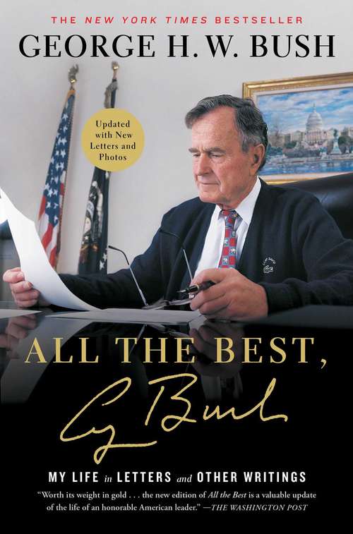 All the Best, George Bush: My Life in Letters and Other Writings