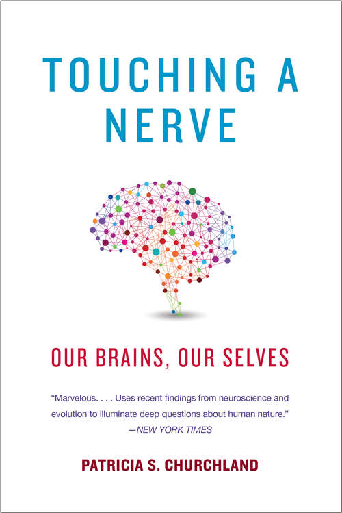 Book cover of Touching a Nerve: Our Brains, Our Selves