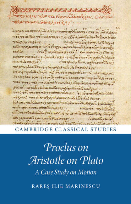 Book cover of Proclus on Aristotle on Plato: A Case Study on Motion (Cambridge Classical Studies)