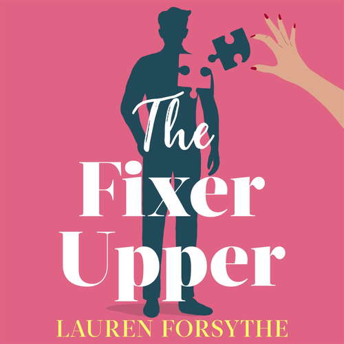 Book cover of The Fixer Upper: a romantic comedy for exhausted women