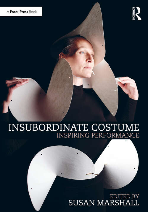 Book cover of Insubordinate Costume: Inspiring Performance