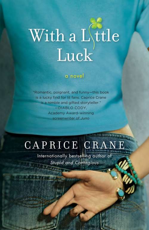 With a Little Luck: A Novel