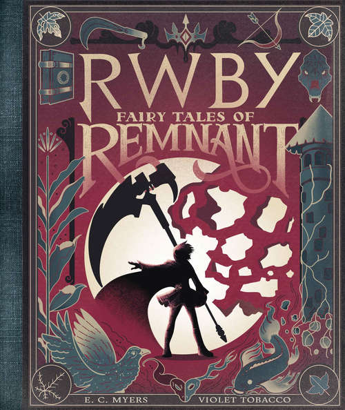 Fairy Tales of Remnant (Rwby Ser.)