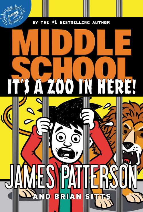 Book cover of Middle School: It's a Zoo in Here! (Middle School #14)