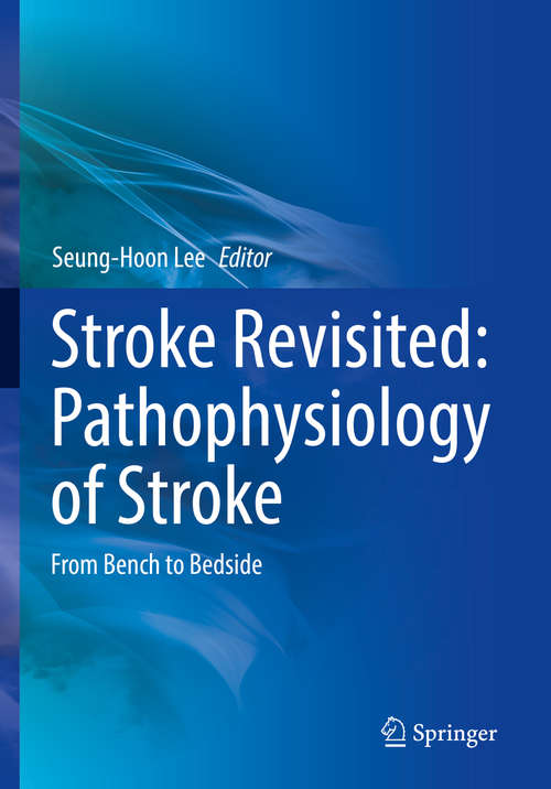 Stroke Revisited: From Bench to Bedside (Stroke Revisited)