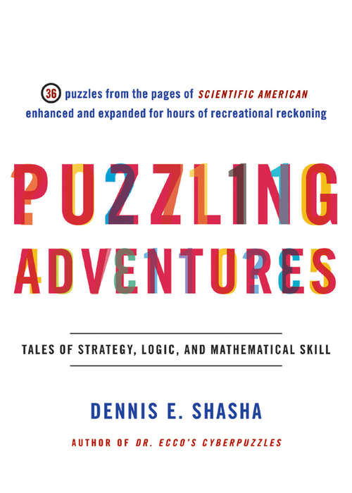 Book cover of Puzzling Adventures: Tales of Strategy, Logic, and Mathematical Skill