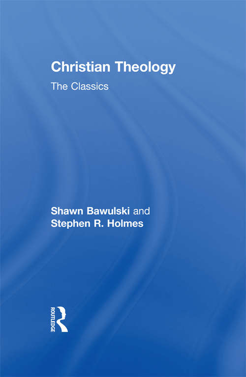 Christian Theology: The Classics