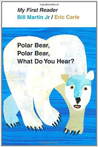 Book cover of Polar Bear, Polar Bear, What Do You Hear? (My First Reader)