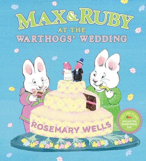 Book cover of Max & Ruby at the Warthogs' Wedding (Max and Ruby)
