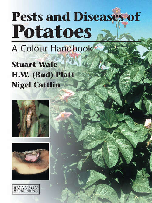 Book cover of Diseases, Pests and Disorders of Potatoes: A Colour Handbook (1)