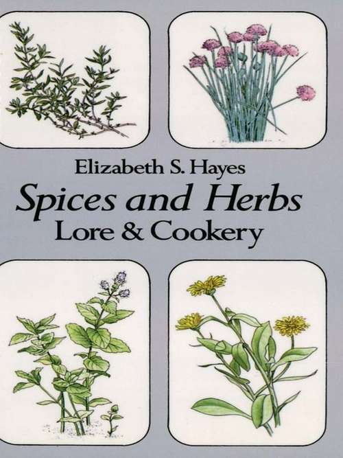 Book cover of Spices and Herbs: Lore and Cookery