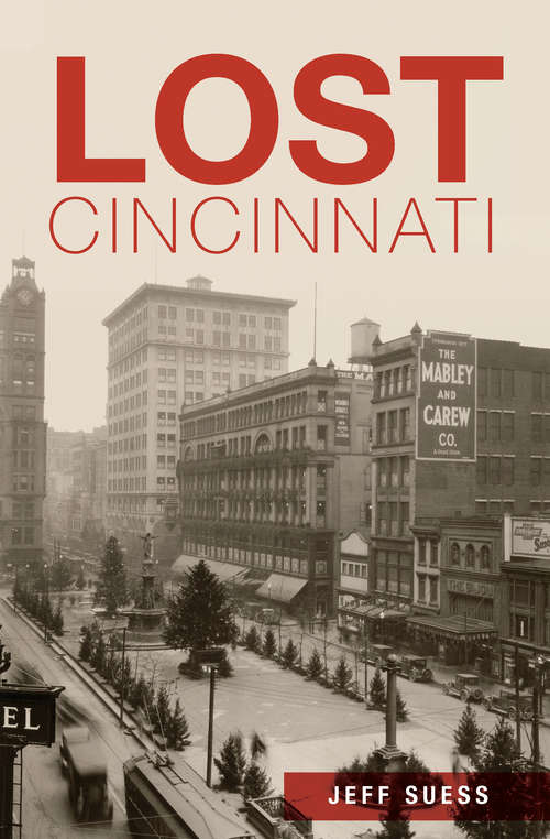 Book cover of Lost Cincinnati (Lost)