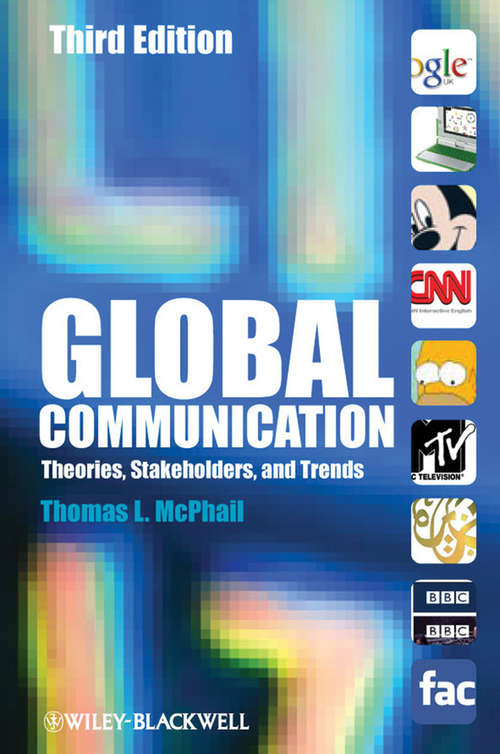 Global Communication: Theories, Stakeholders, and Trends