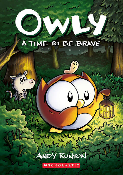 Book cover of A Time to Be Brave: A Graphic Novel (Owly #4)