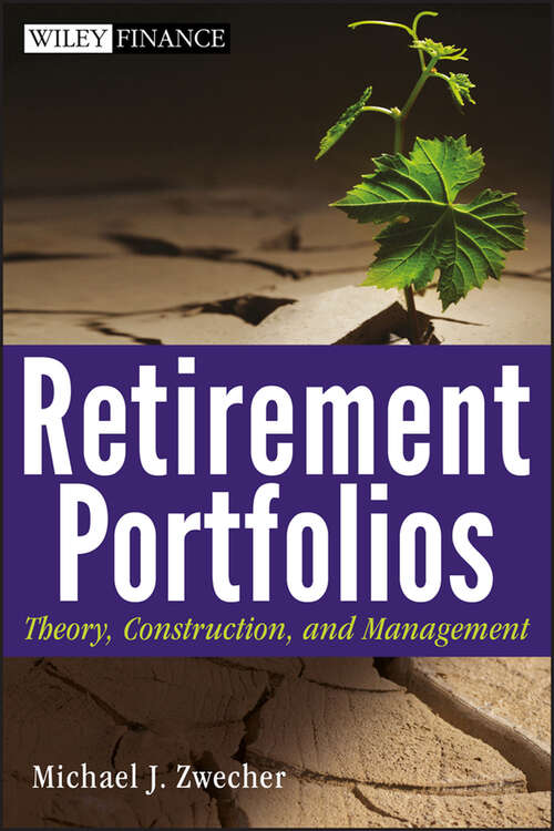Book cover of Retirement Portfolios: Theory, Construction, and Management (Wiley Finance #568)