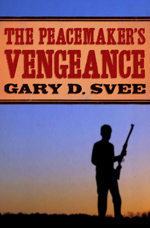 Book cover of The Peacemaker's Vengeance