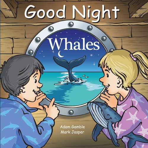 Book cover of Good Night Whales (Good Night Our World)