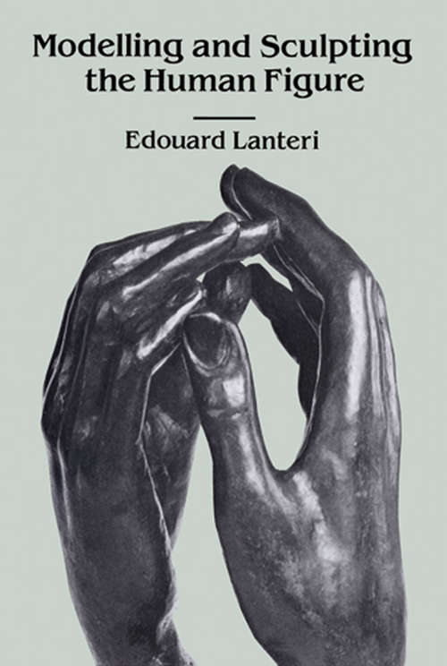 Book cover of Modelling and Sculpting the Human Figure