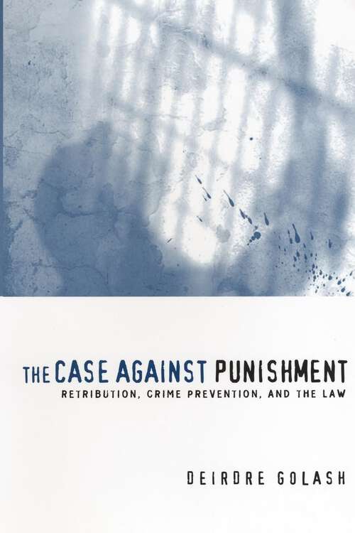 Book cover of The Case Against Punishment