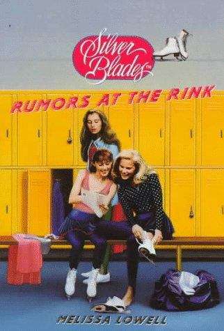 Book cover of Rumors at the Rink (Silver Blades, #8)
