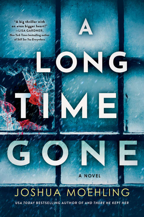 Book cover of A Long Time Gone: A Novel (Ben Packard #3)