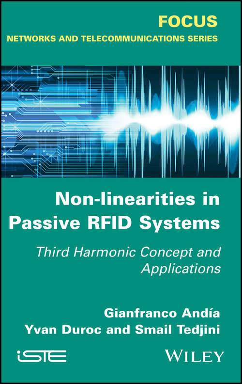 Non-Linearities in Passive RFID Systems: Third Harmonic Concept and Applications