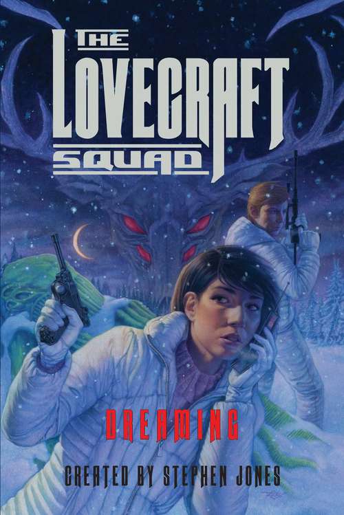 The Lovecraft Squad: Dreaming (Lovecraft Squad #3)