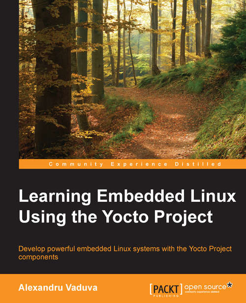 Book cover of Learning Embedded Linux Using the Yocto Project