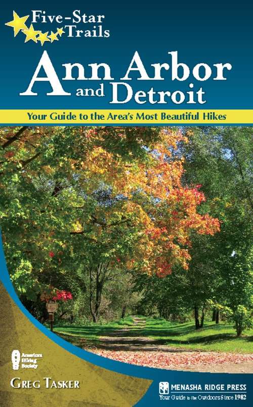 Book cover of Five-Star Trails: Ann Arbor and Detroit