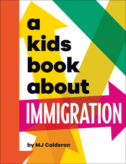 Book cover of A Kids Book About Immigration (A Kids Book)