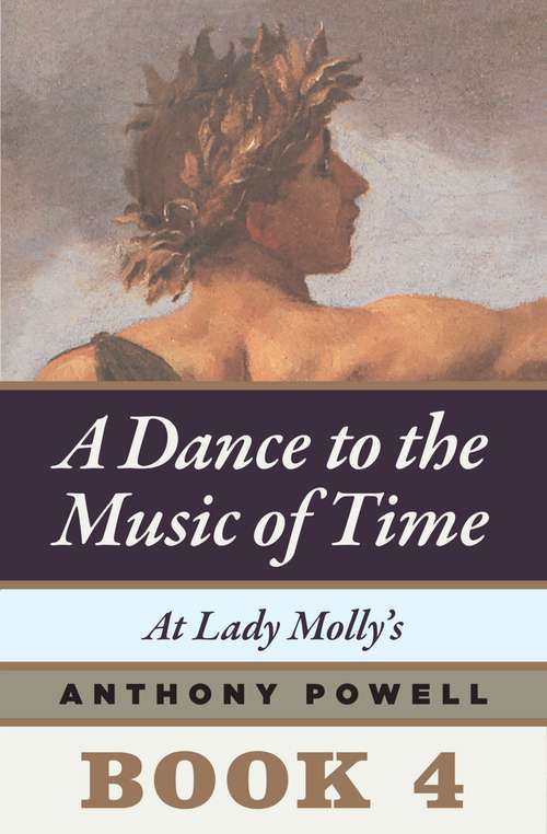 Book cover of At Lady Molly's: Book Four of A Dance to the Music of Time