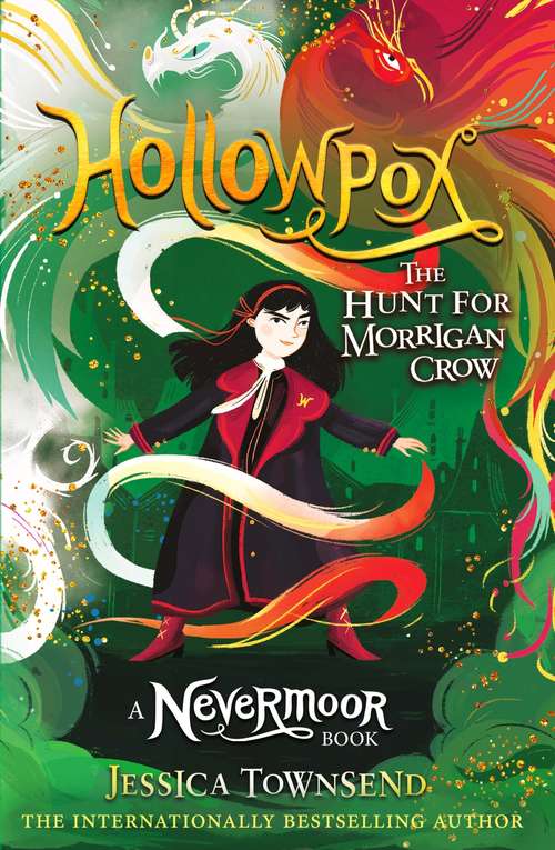 Book cover of Hollowpox: The Hunt for Morrigan Crow Book 3 (Nevermoor #3)