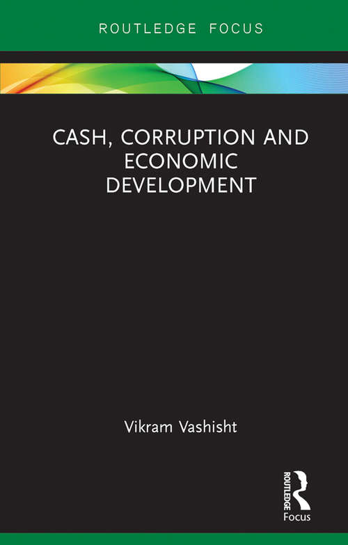 Book cover of Cash, Corruption and Economic Development