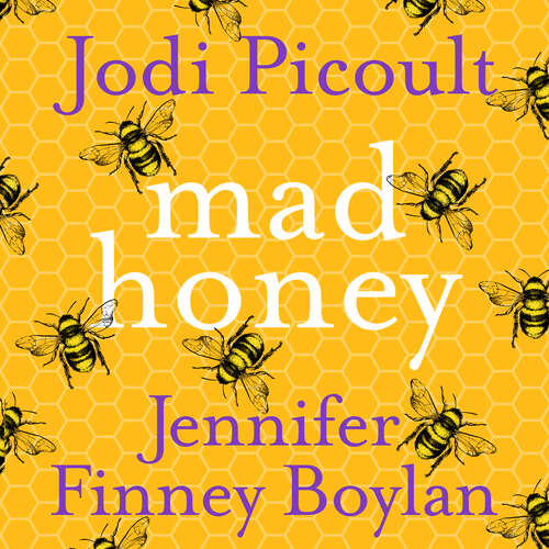 Mad Honey: The most compelling, challenging and contemporary novel you will read this year