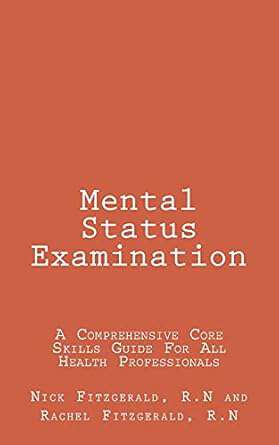 Book cover of Mental Status Examination: A Comprehensive Core Skills Guide For All Health Professionals