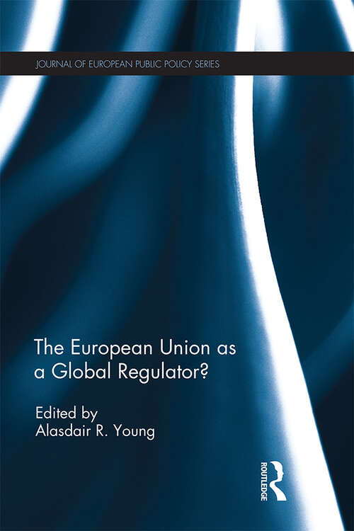 Book cover of The European Union as a Global Regulator? (Journal Of European Public Policy Ser.)