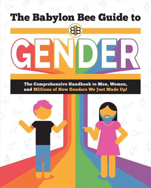 Book cover of The Babylon Bee Guide to Gender (Babylon Bee Guides)
