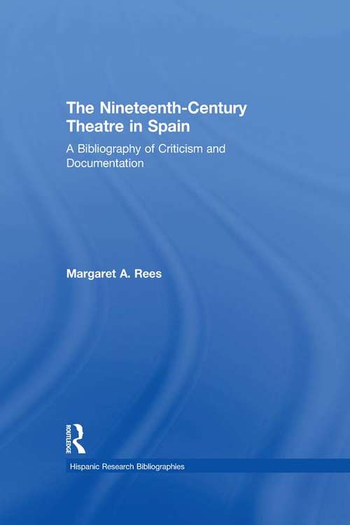 Book cover of Nineteen Cent Theat Spain: A Bibliography of Criticism and Documentation