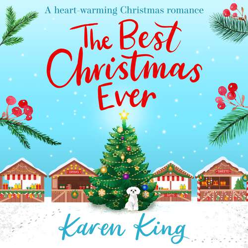 Book cover of The Best Christmas Ever: a feel-good festive romance to warm your heart this Christmas