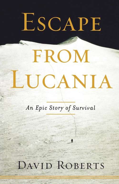 Book cover of Escape from Lucania: An Epic Story of Survival