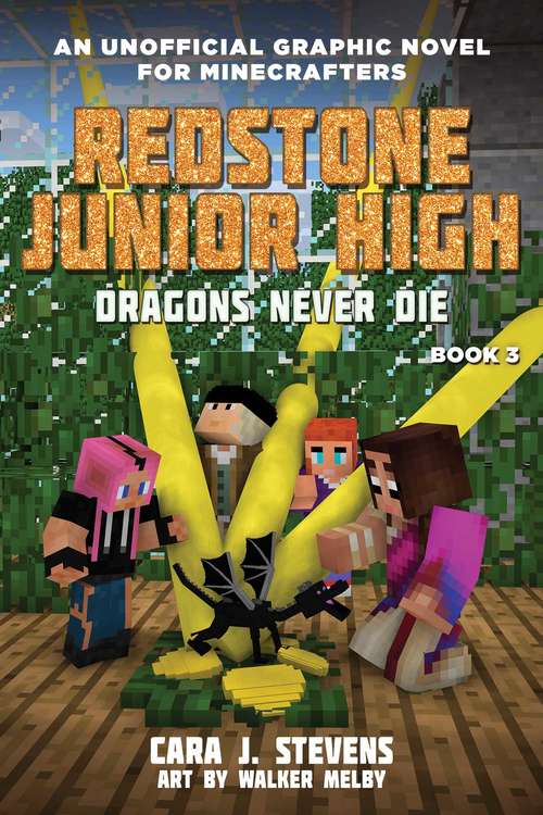 Book cover of Dragons Never Die: Redstone Junior High (Redstone Junior High #3)