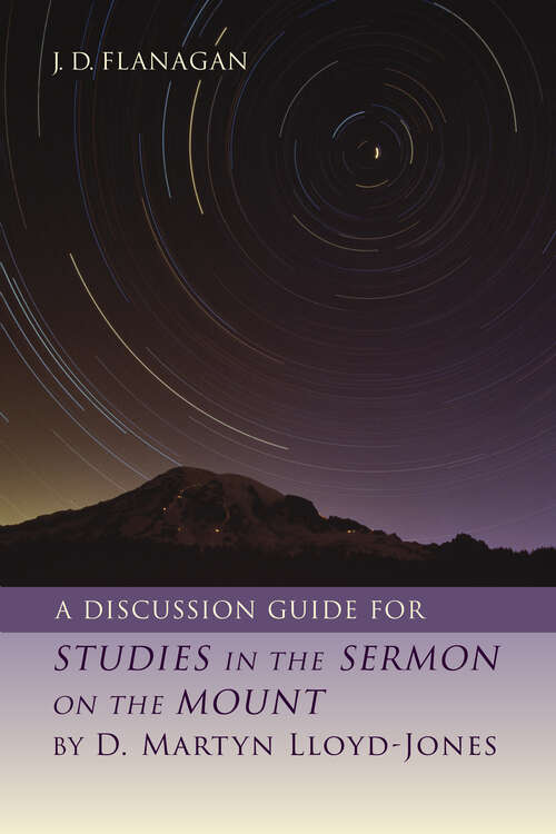 Book cover of A Discussion Guide for STUDIES IN THE SERMON ON THE MOUNT by D. Martyn Lloyd-Jones