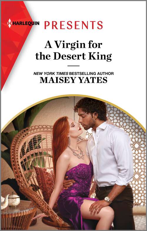 Book cover of A Virgin for the Desert King (Original) (The Royal Desert Legacy #2)