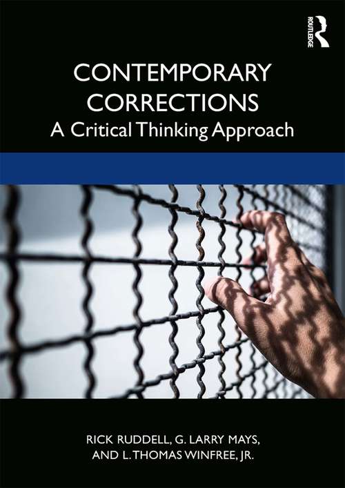 Contemporary Corrections: A Critical Thinking Approach