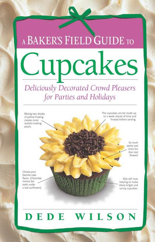Book cover of Baker's Field Guide to Cupcakes