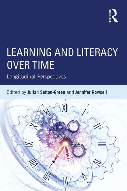 Learning and Literacy over Time: Longitudinal Perspectives