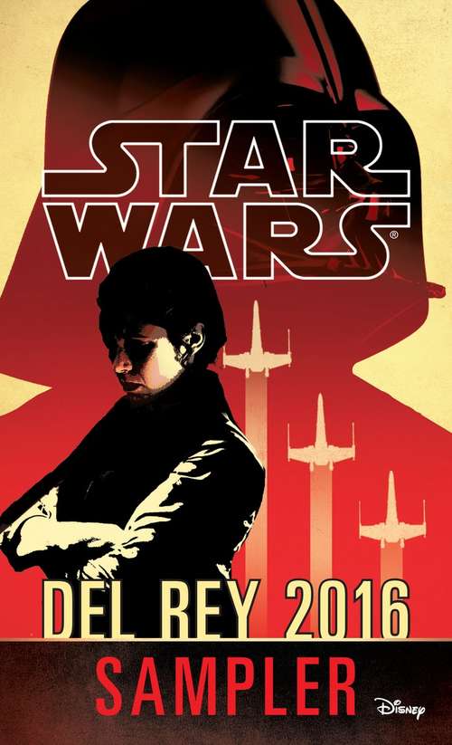Book cover of Star Wars 2016 Del Rey Sampler: Excerpts from Upcoming and Current Titles