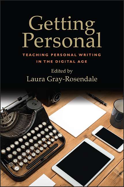 Book cover of Getting Personal: Teaching Personal Writing in the Digital Age